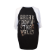 Break Down The Walls | Baseball T-shirt